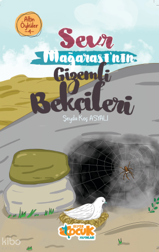 Altın Öyküler 4 - Sevr Mağarası’nın Gizemli Bekçileri