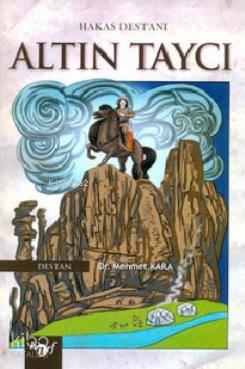 Altın Taycı; Hakas Destanı | benlikitap.com