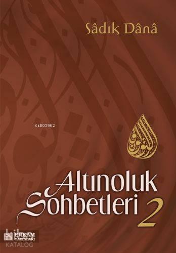 Altınoluk Sohbetleri - 2