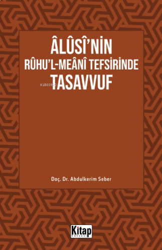 Âlûsî'nin Rûhu'l-Meânî Tefsirinde Tasavvuf | benlikitap.com