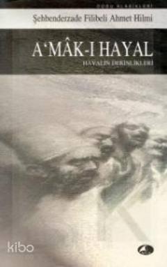 A'mak-ı Hayal; Hayalin Derinlikleri | benlikitap.com