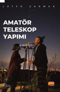 Amatör Teleskop Yapımı