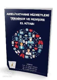 Ameliyathane Hizmetleri Tekniker ve Hemşire El Kitabı