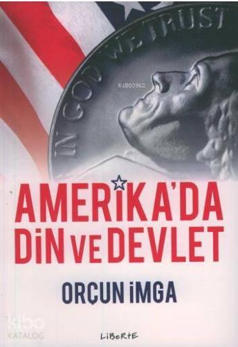 Amerika'da Din ve Devlet | benlikitap.com