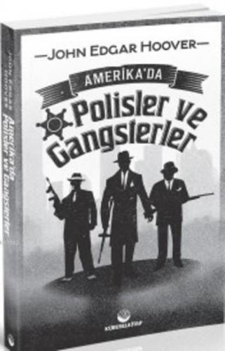 Amerika'da Polisler ve Gangsterler | benlikitap.com