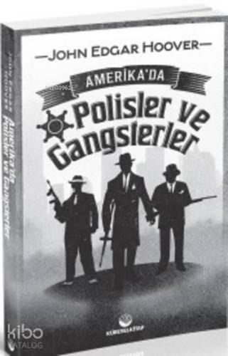Amerika'da Polisler ve Gangsterler | benlikitap.com
