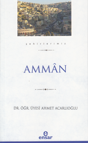Ammân (Şehirlerimiz-1) | benlikitap.com