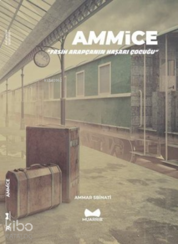 Ammice-Fasih Arapçanın Haşarı Çocuğu