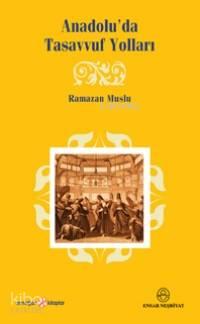 Anadoluda Tasavvuf Yolları