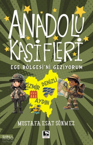 Anadolu Kaşifleri - Ege Bölgesi'ni Geziyorum