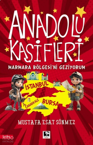 Anadolu Kaşifleri - Marmara Bölgesi'ni Geziyorum