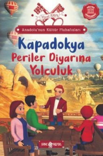 Anadolu’nun Kültür Muhafızları 4;Kapadokya Periler Diyarına Yolculuk |