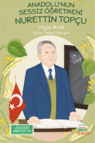 Anadolu’nun Sessiz Öğretmeni Nurettin Topçu