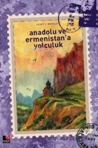 Anadolu ve Ermenistan'a Yolculuk | benlikitap.com
