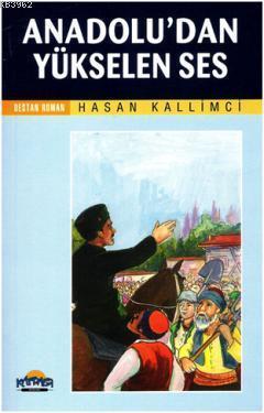 Anadolu'dan Yükselen Ses; Destan Romanlar Serisi