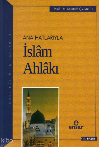 Anahatlarıyla İslam Ahlakı