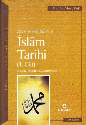 Anahatlarıyla İslam Tarihi 1 | benlikitap.com