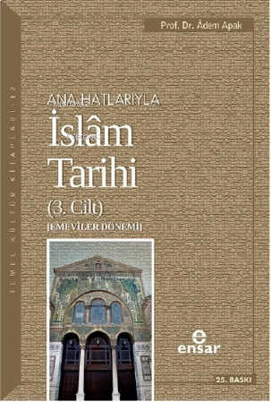 Anahatlarıyla İslam Tarihi 3 | benlikitap.com