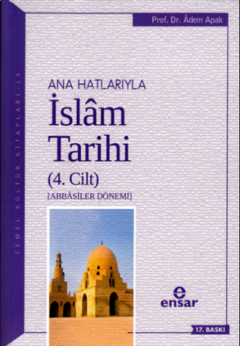 Anahatlarıyla İslam Tarihi 4 | benlikitap.com