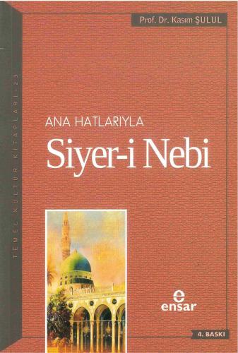 Anahatlarıyla Siyer-i Nebi (a.s) | benlikitap.com