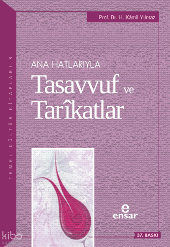 Anahatlarıyla Tasavvuf ve Tarîkatlar | benlikitap.com
