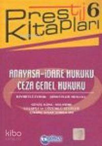 Anayasa-idare Hukuku-ceza Genel Hukuku; Prestij Kitapları-6 | benlikit