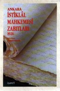 Ankara İstiklal Mahkemesi Zabıtları 1926 | benlikitap.com