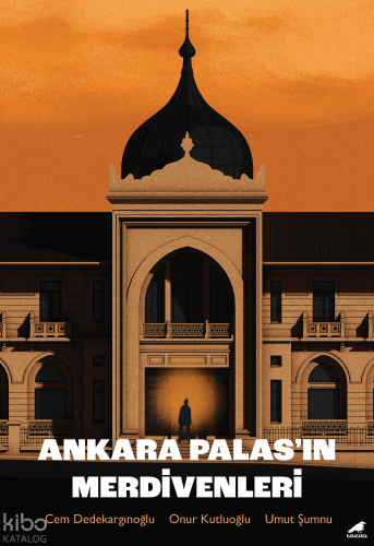 Ankara Palas’ın Merdivenleri