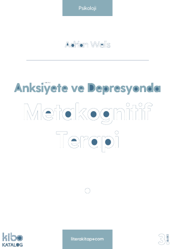 Anksiyete ve Depresyonda Metakognitif Terapi