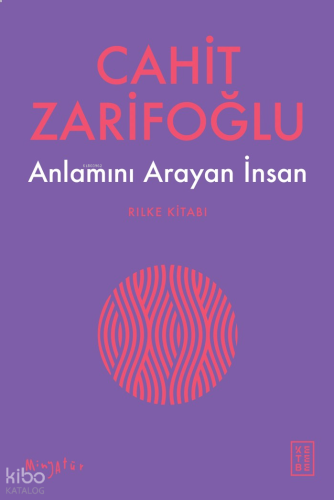 Anlamını Arayan İnsan;Rilke Kitabı | benlikitap.com