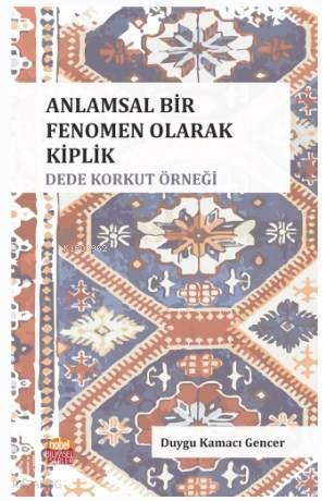 Anlamsal Bir Fenomen Olarak Kiplik: Dede Korkut Örneği