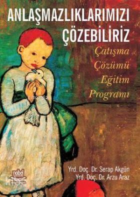 Anlaşmazlıklarımızı Çözebiliriz; Çatışma Çözümü Eğitim Programı