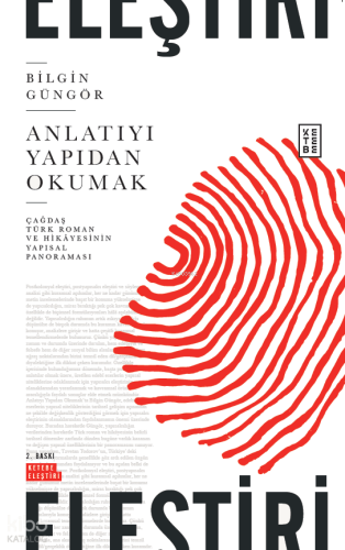 Anlatıyı Yapıdan Okumak;Çağdaş Türk Roman ve Hikâyesinin Yapısal Panoraması