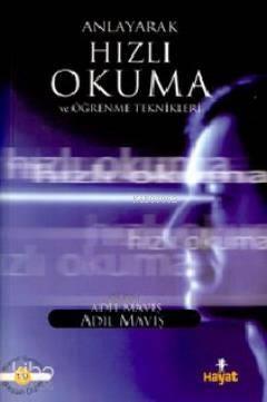Anlayarak Hızlı Okuma ve Öğrenme Teknikleri | benlikitap.com