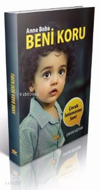 Anne Baba Beni Koru | benlikitap.com