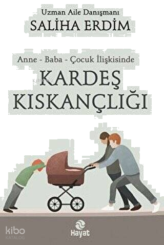Anne - Baba - Çocuk İlişkisinde Kardeş Kıskançlığı