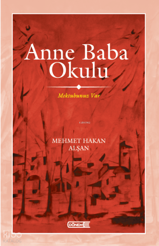 Anne Baba Okulu; Mektubunuz Var