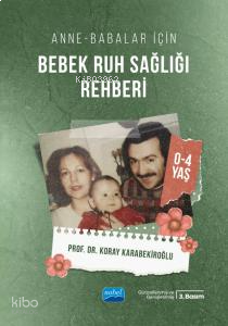 Anne-Babalar İçin Bebek Ruh Sağlığı Rehberi