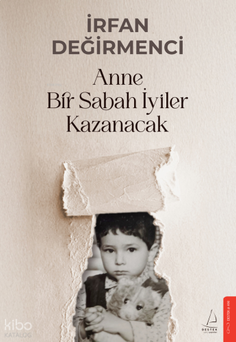 Anne Bir Sabah İyiler Kazanacak