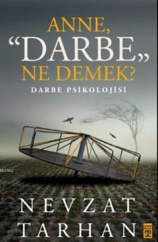 Anne Darbe Ne Demek ? | benlikitap.com