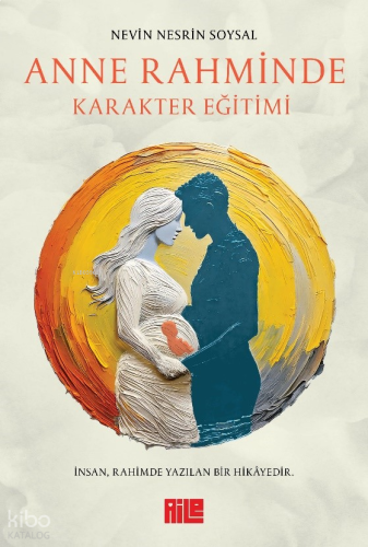 Anne Rahminde Karakter Eğitimi | benlikitap.com