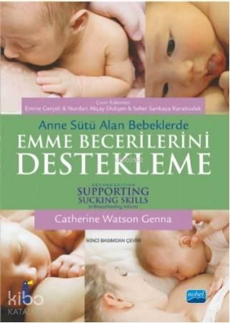 Anne Sütü Alan Bebeklerde Emme Becerilerini Destekleme; Supporting Sucking Skills in Breastfeeding Infants
