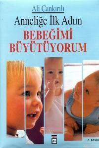 Anneliğe İlk Adım Bebeğimi Büyütüyorum | benlikitap.com