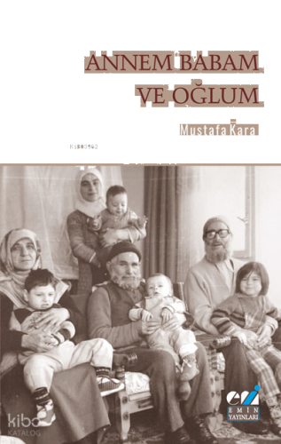 Annem Babam ve Oğlum