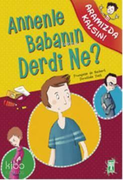 Annenle Babanın Derdi Ne?; Aramızda Kalsın Dizisi