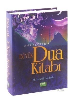 Ansiklopedik Büyük Dua Kitabı Türkçe Okunuşu ve Meali ile | benlikitap