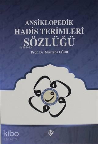 Ansiklopedik Hadis Terimleri Sözlüğü