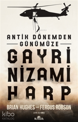 Antik Dönemden Günümüze Gayri Nizami Harp