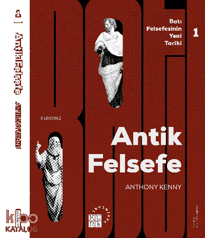 Antik Felsefe Batı Felsefesinin Yeni Tarihi 1 Cilt