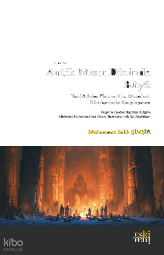 Antik Mısır Dininde Büyü | benlikitap.com